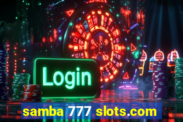 samba 777 slots.com